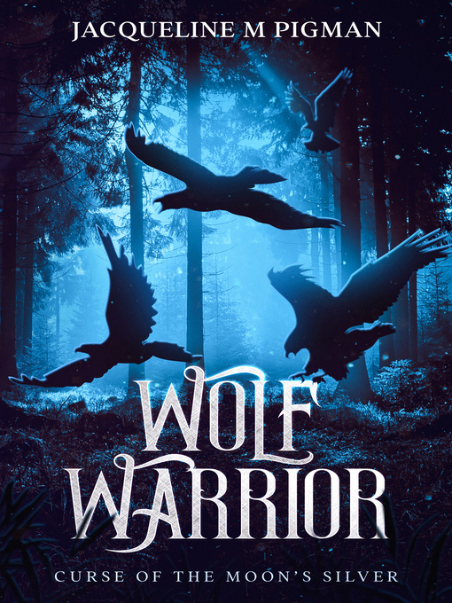 Title details for Wolf Warrior by Jacqueline Pigman - Available